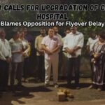 Godinho Calls for Upgradation of Chicalim Hospital; Blames Opposition for Flyover Delay