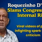 Roquezinho D’Souza Slams Congress Over Internal Rift