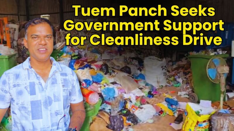 Tuem Panch Seeks Government Support for Cleanliness Drive