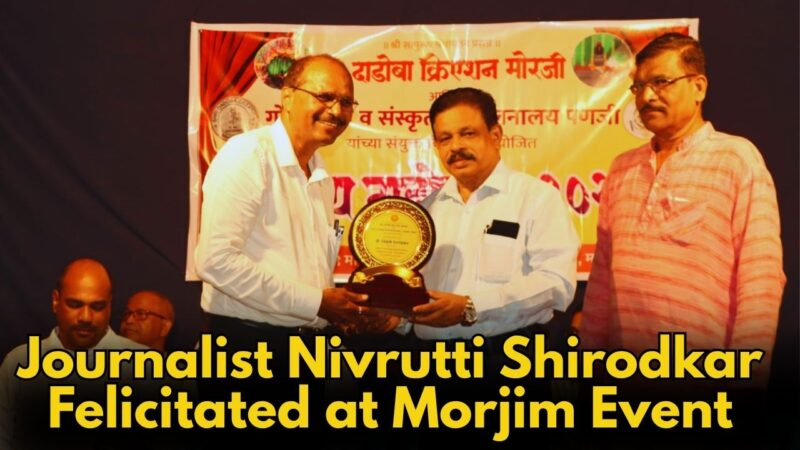 Journalist Nivrutti Shirodkar Felicitated at Morjim Event