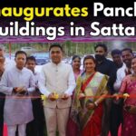 CM Inaugurates Panchayat Buildings in Sattari