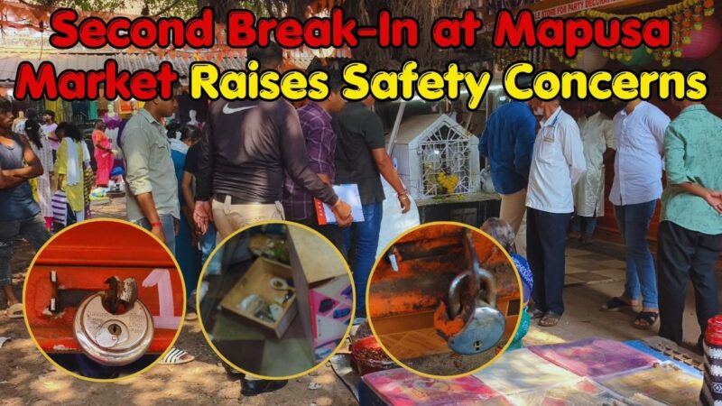 Second Break-In at Mapusa Market Raises Safety Concerns