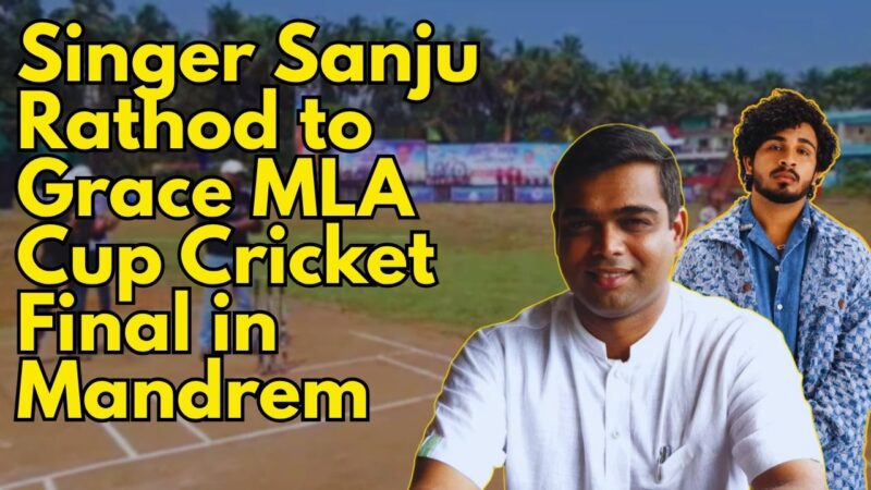 Singer Sanju Rathod to Grace MLA Cup Cricket Final in Mandrem