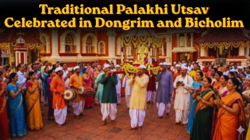Traditional Palakhi Utsav Celebrated in Dongrim and Bicholim