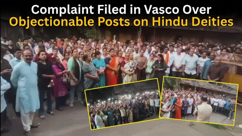 Complaint Filed in Vasco Over Objectionable Posts on Hindu Deities
