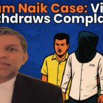Soham Naik Case: Victim Withdraws Complaint