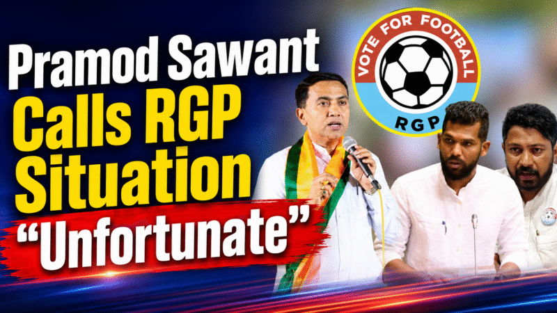 Pramod Sawant Calls RGP Situation “Unfortunate”