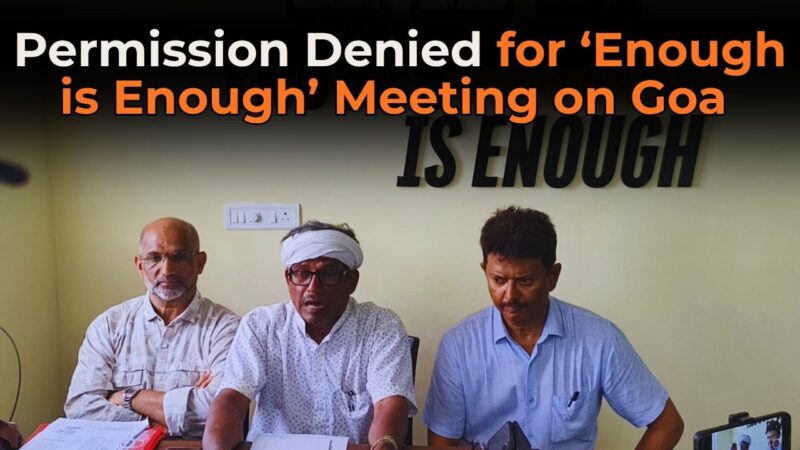 Permission Denied for ‘Enough is Enough’ Meeting on Goa Statehood Day Condemned