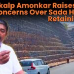 Sankalp Amonkar Raises Safety Concerns Over Sada Highway Retaining Wall