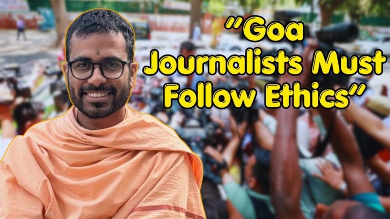 “Goa Journalists Must Follow Ethics”