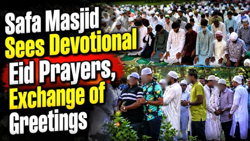 Safa Masjid Sees Devotional Eid Prayers, Exchange of Greetings