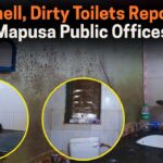 Foul Smell, Dirty Toilets Reported at Mapusa Public Offices