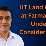 IIT Land Offer at Farmagudi Under Consideration: CM Sawant