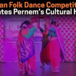 Goan Folk Dance Competition Celebrates Pernem’s Cultural Heritage