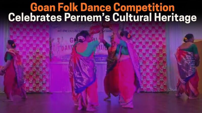 Goan Folk Dance Competition Celebrates Pernem’s Cultural Heritage