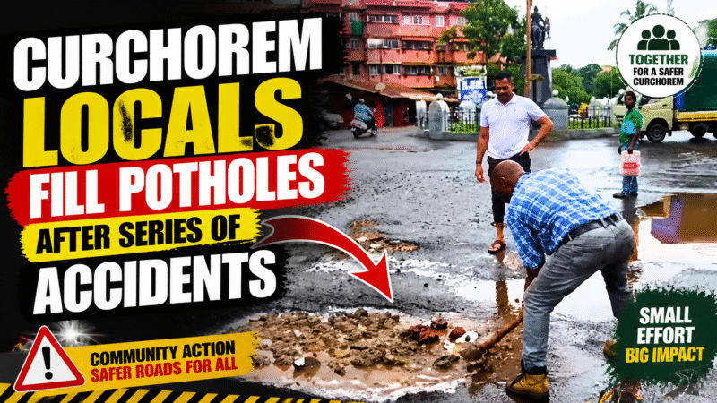Curchorem Locals Fill Potholes After Series of Accidents