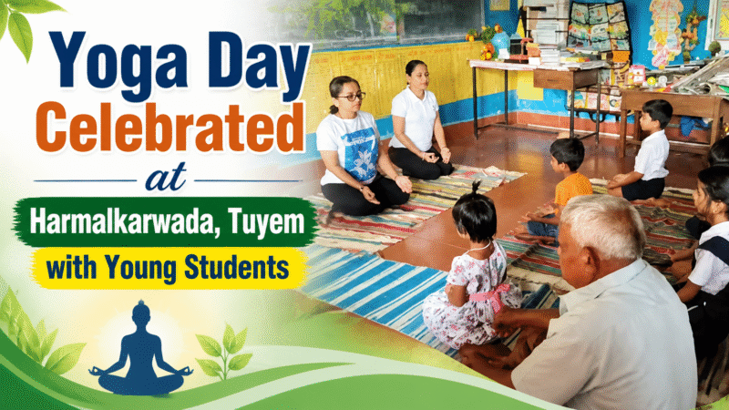 Yoga Day Celebrated at Harmalkarwada, Tuyem with Young Students