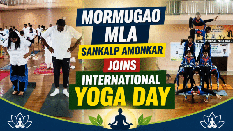 Mormugao MLA Sankalp Amonkar Joins International Yoga Day