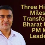 Three Historic Milestones Transforming Bharat Under PM Modi’s Leadership
