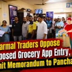 Harmal Traders Oppose Proposed Grocery App Entry, Submit Memorandum to Panchayat