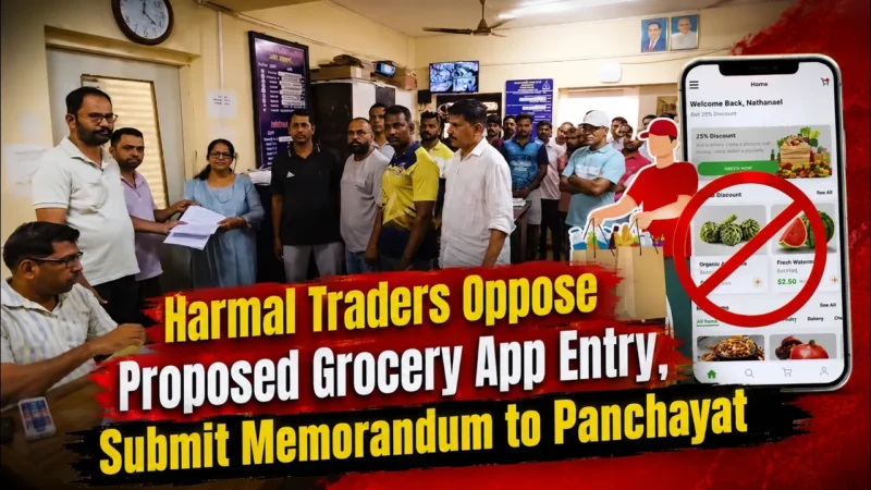 Harmal Traders Oppose Proposed Grocery App Entry, Submit Memorandum to Panchayat