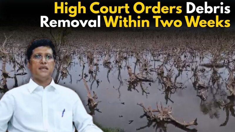 High Court Orders Debris Removal Within Two Weeks