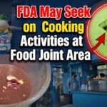 FDA May Seek Ban on Cooking Activities at Alankar Food Joint Area