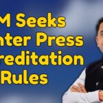 CM Seeks Tighter Press Accreditation Rules