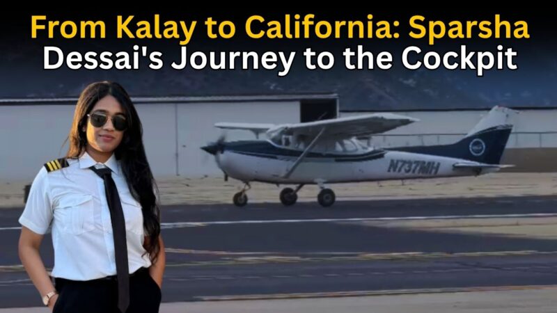 From Kalay to California: Sparsha Dessai’s Journey to the Cockpit