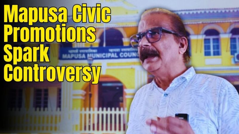 Mapusa Civic Promotions Spark Controversy