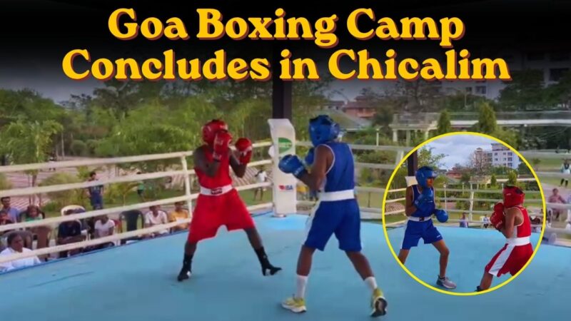 Goa Boxing Camp Concludes in Chicalim