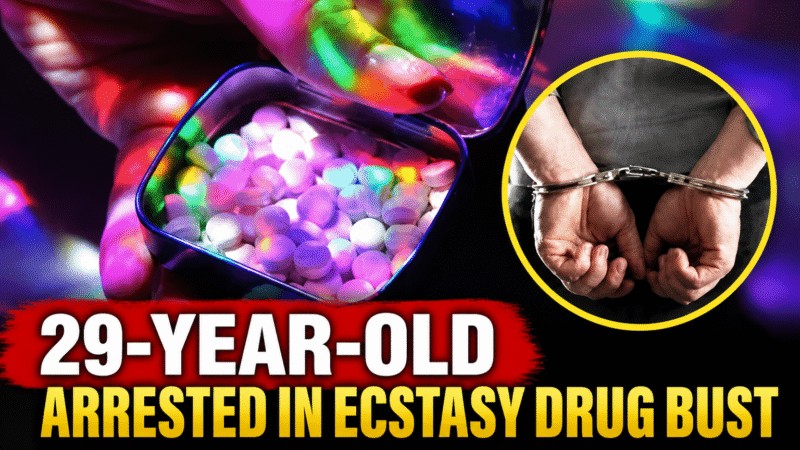 29-Year-Old Arrested in Ecstasy Drug Bust