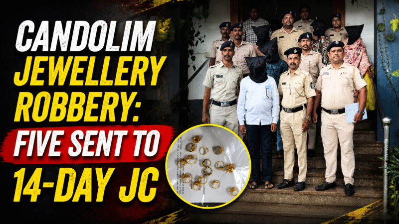 Candolim Jewellery Robbery: Five Sent to 14-Day JC