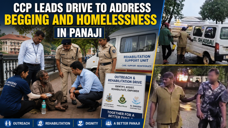 CCP Leads Drive to Address Begging and Homelessness in Panaji